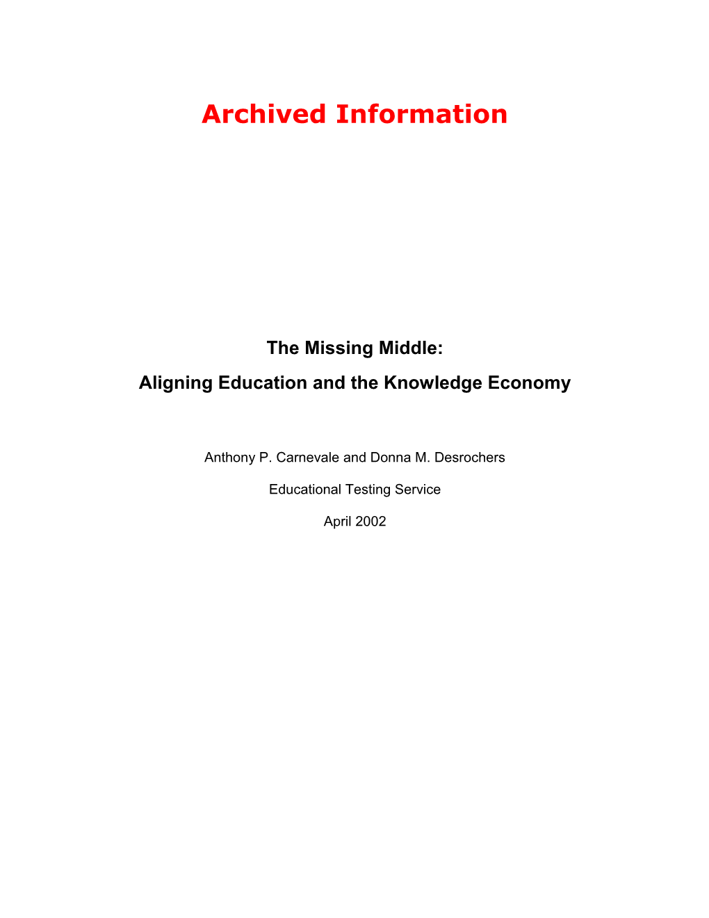 Archived: the Missing Middle: Aligning Education and the Knowledge Economy (MS Word)