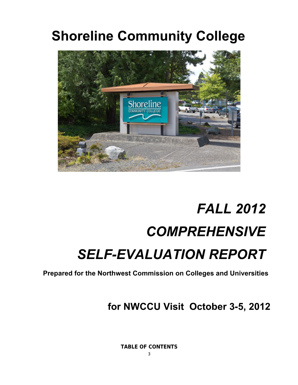 Fall 2012 Comprehensive Self-Evaluation Report