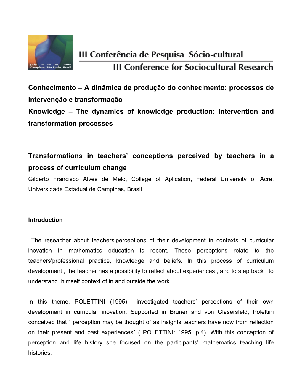 Transformations in Teachers Conceptions Perceived by Teachers in a Process of Curriculum Change