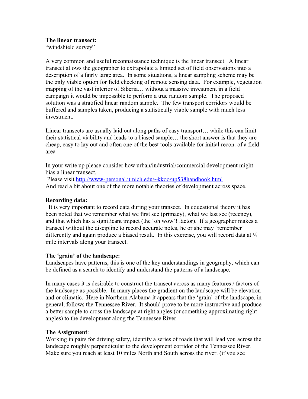 The Linear Transect