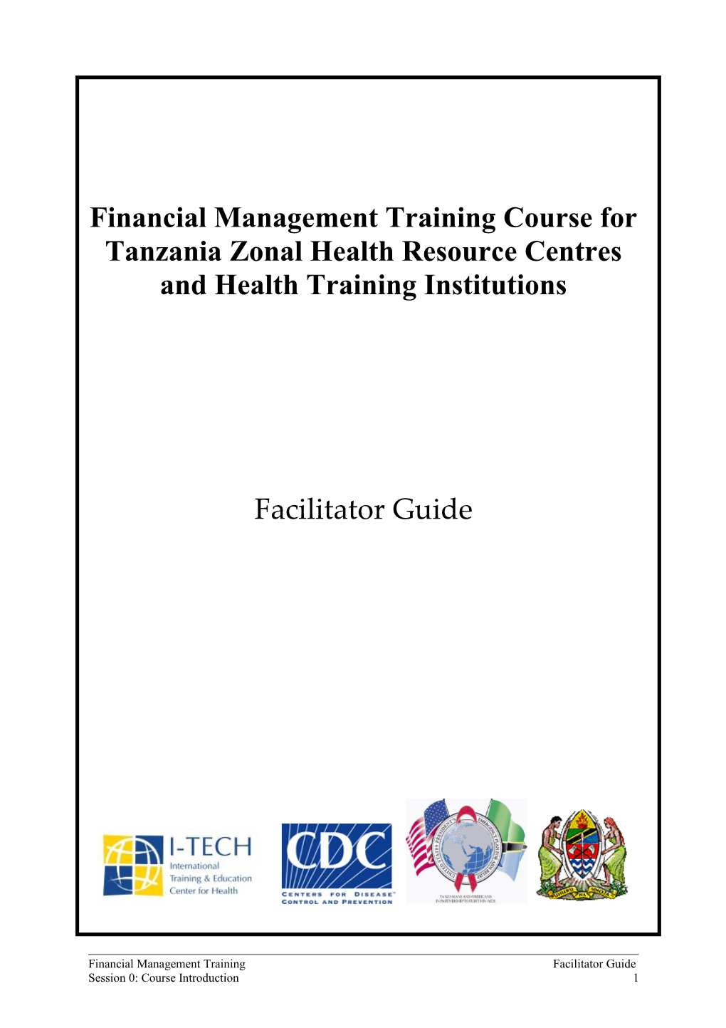 Financial Management Training Course for Tanzania Zonal Health Resource Centres and Health