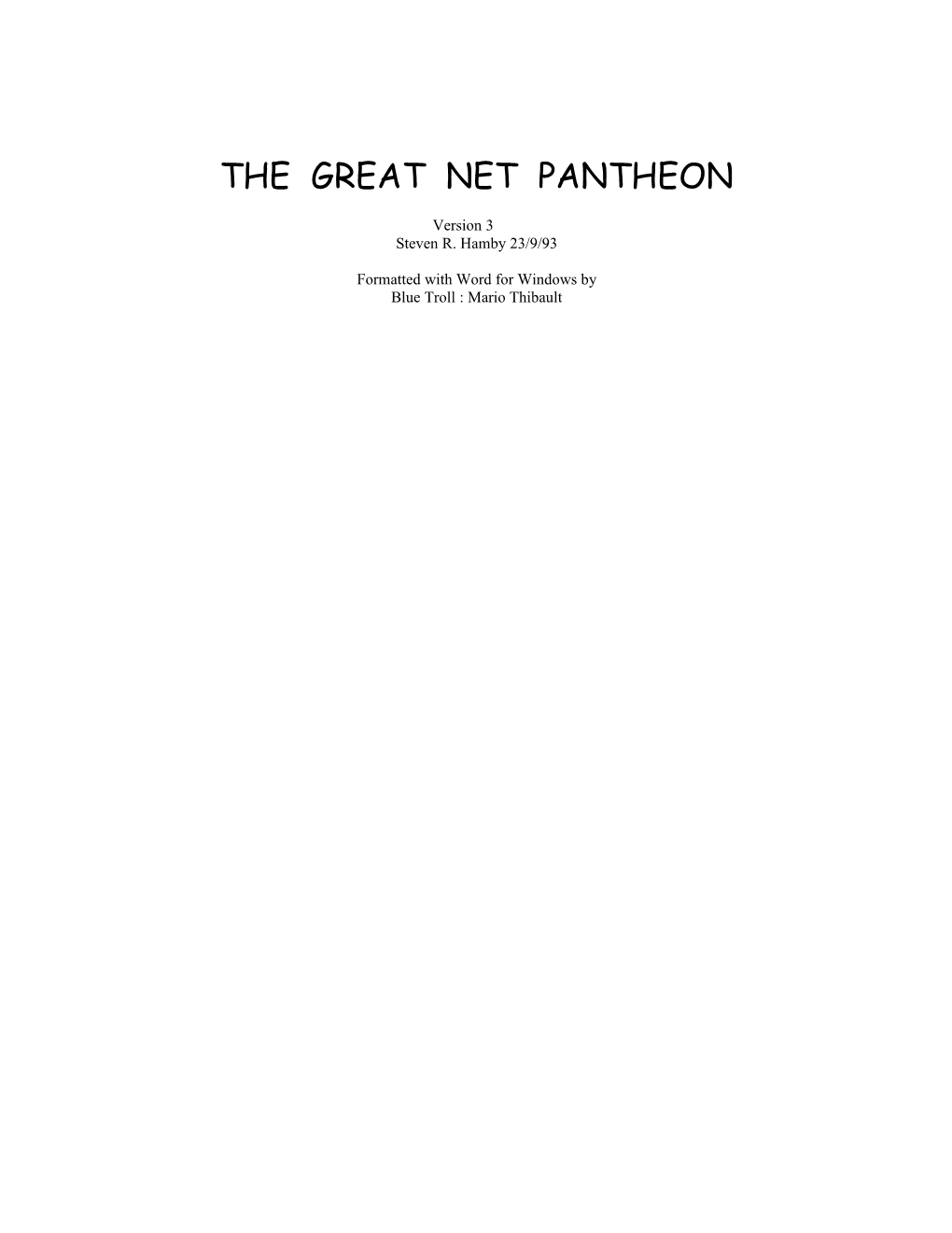 The Great Net Pantheon