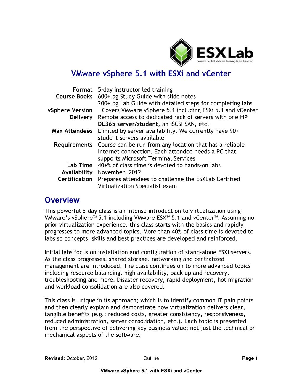 Virtualization with Vmware ESX 4 and Vcenter 4