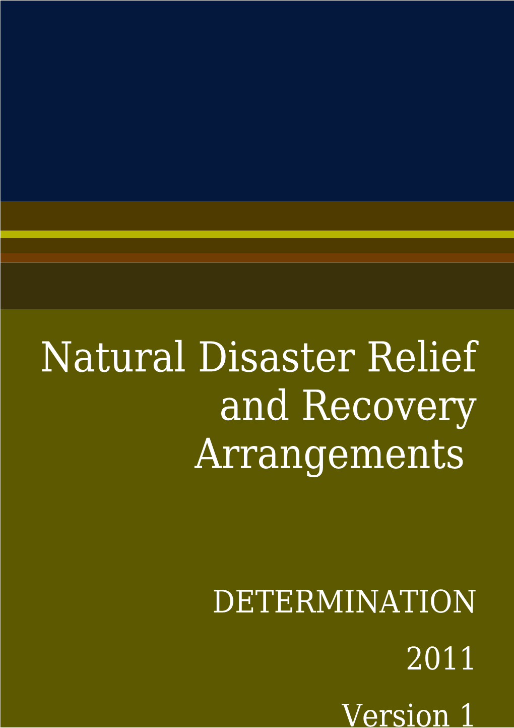 Natural Disaster Relief and Recovery Arrangements - DETERMINATION 2011