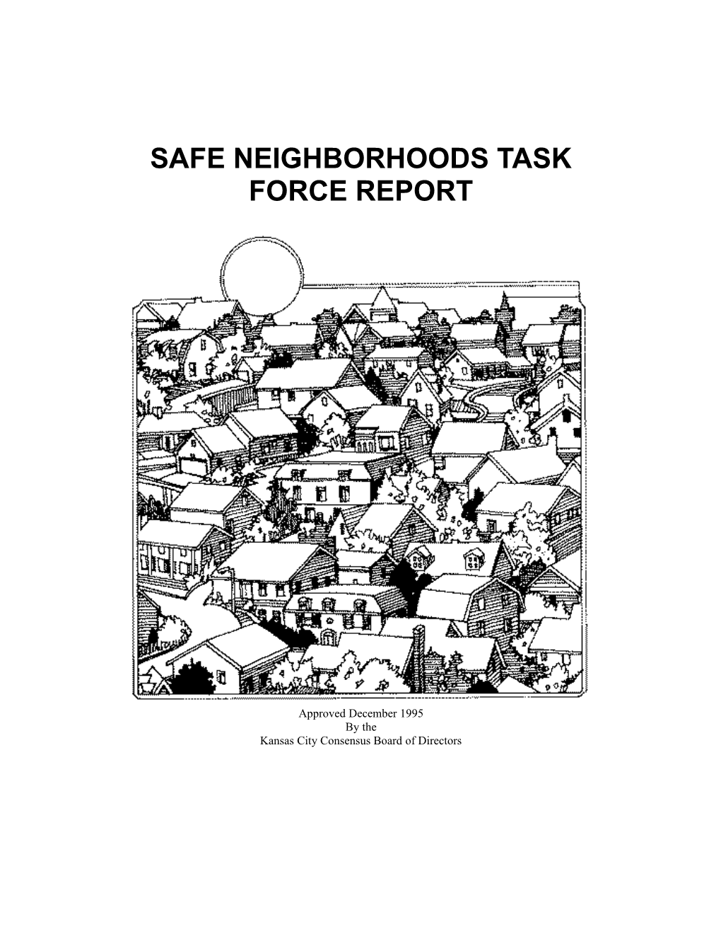 Safe Neighborhoods Task Force Report