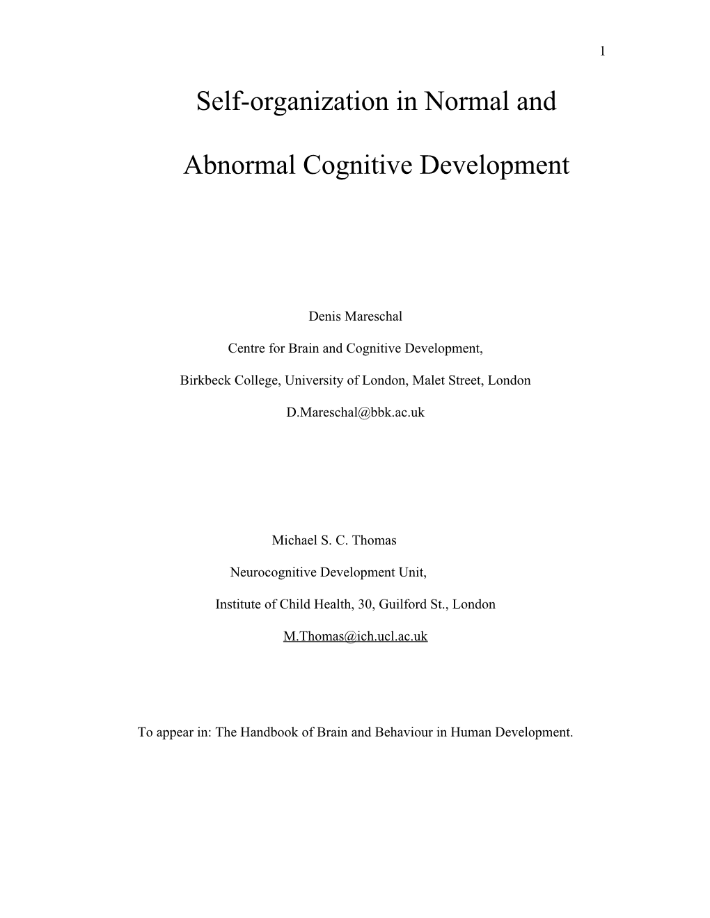 Self-Organization in Normal and Abnormal Cognitive Development