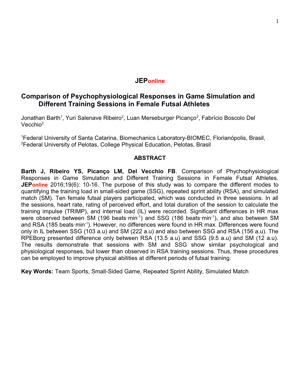 Comparison of Psychophysiological Responses in Game Simulation and Different Training Sessions