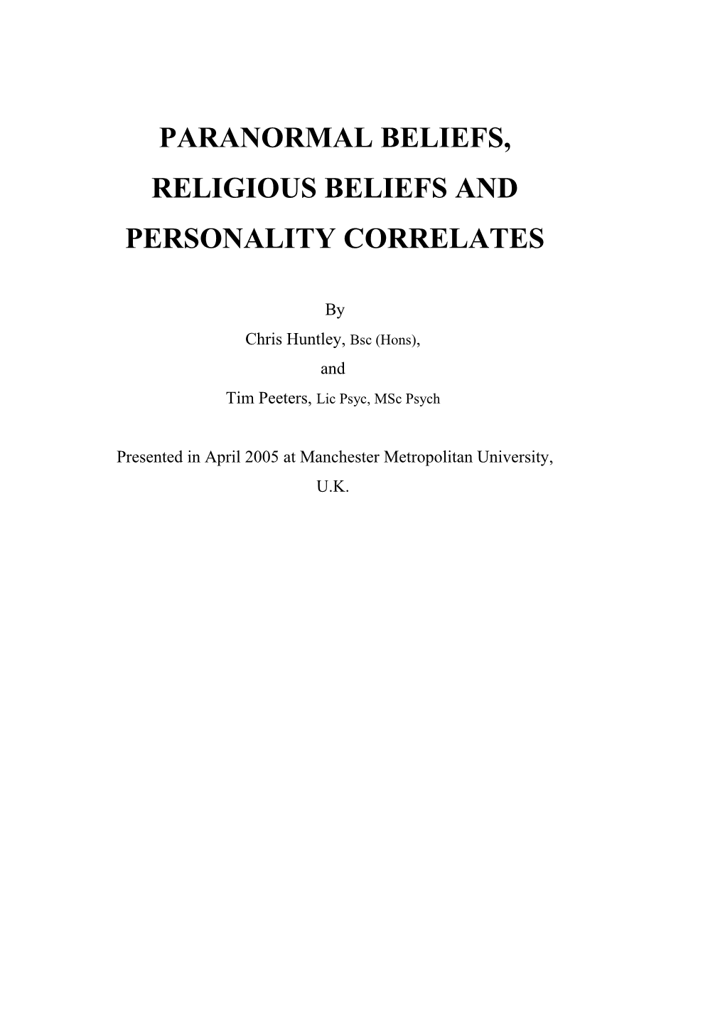 Paranormal Beliefs, Religious Beliefs and Personality Correlates