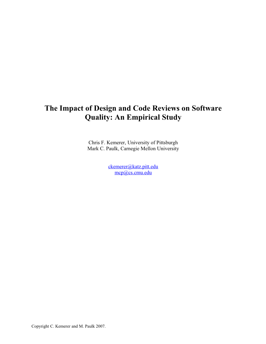 The Impact of Design and Code Reviews on Software Quality: an Empirical Study