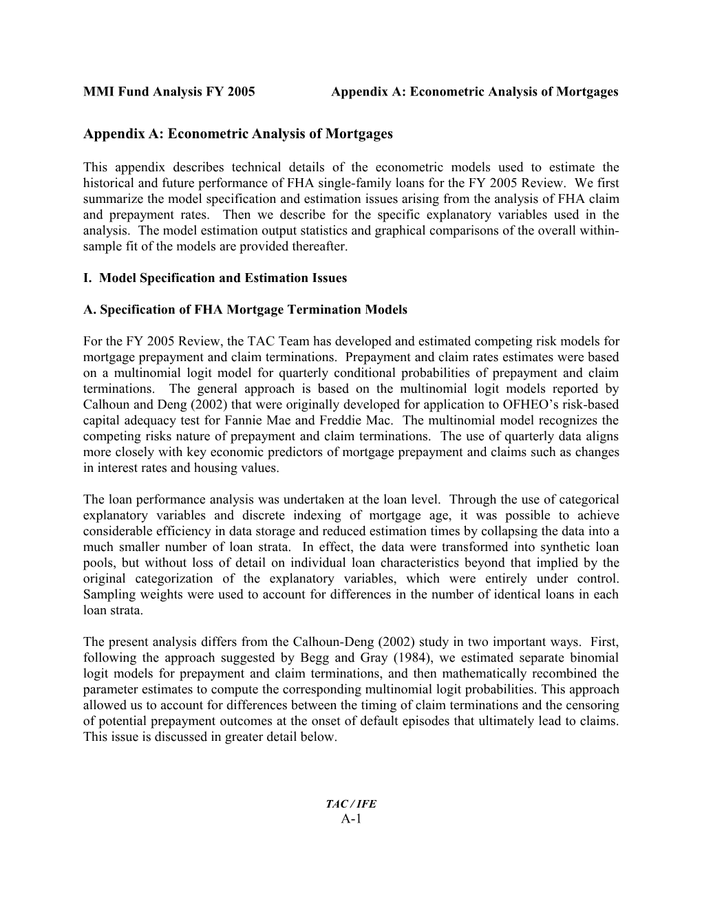 MMI Fund Analysis FY 2005 Appendix A: Econometric Analysis of Mortgages