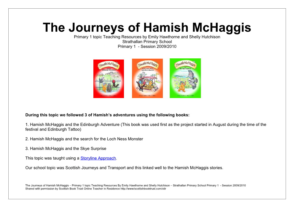 During This Topic We Followed 3 of Hamish S Adventures Using the Following Books