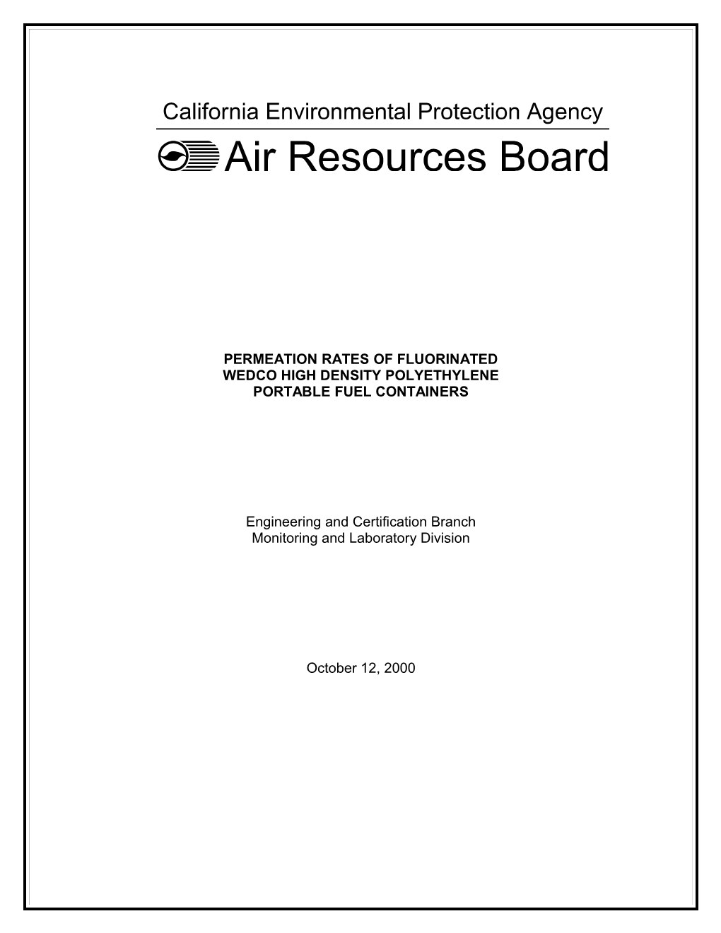 Research Abstract: 2000-10-12 Permeation Rates of Fluorinated Wedco High Density Polyethylene