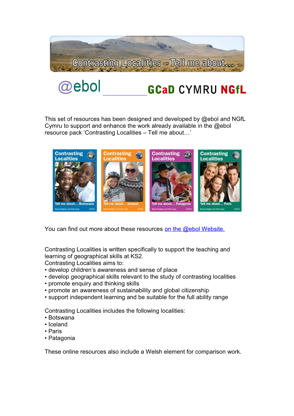 You Can Find out More About These Resources on the Ebol Website