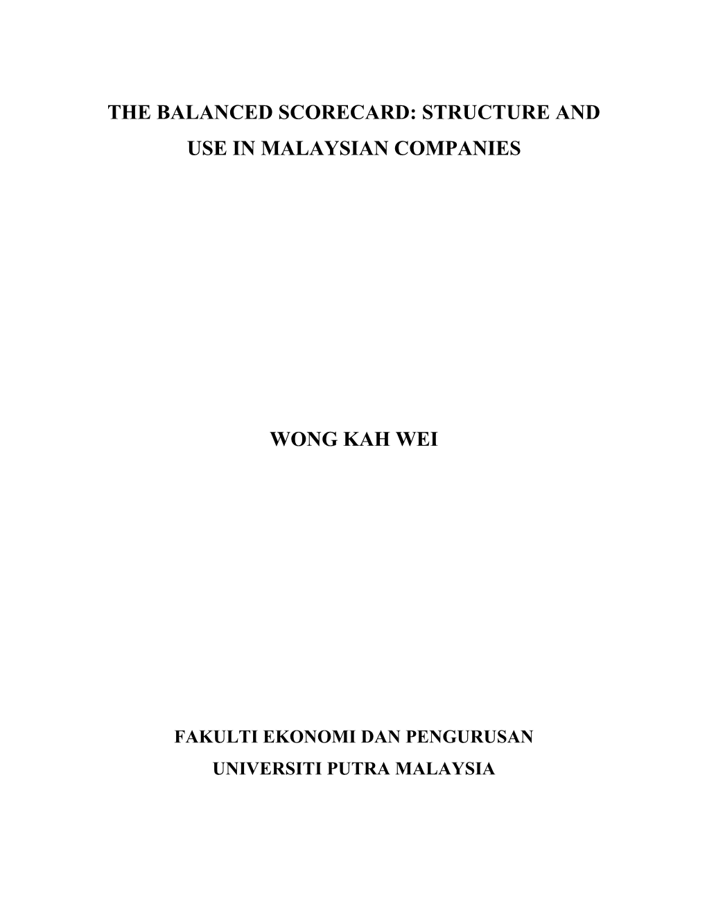 The Balanced Scorecard: Structure and Use in Malaysiancompanies
