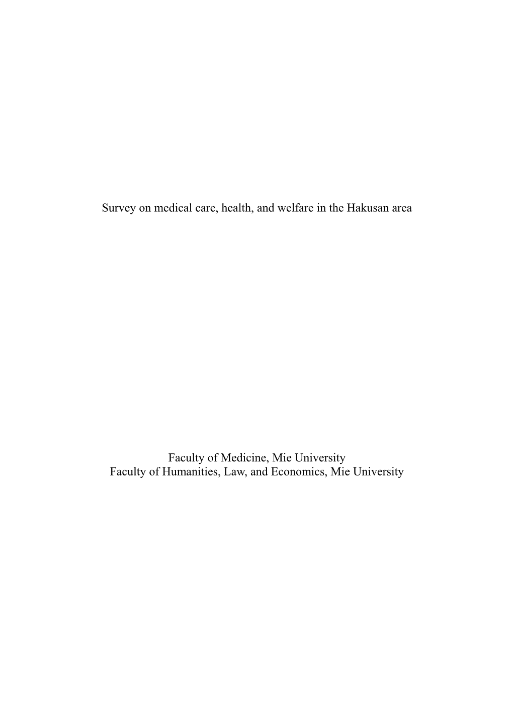 Survey on Medical Care, Health, and Welfare in the Hakusan Area