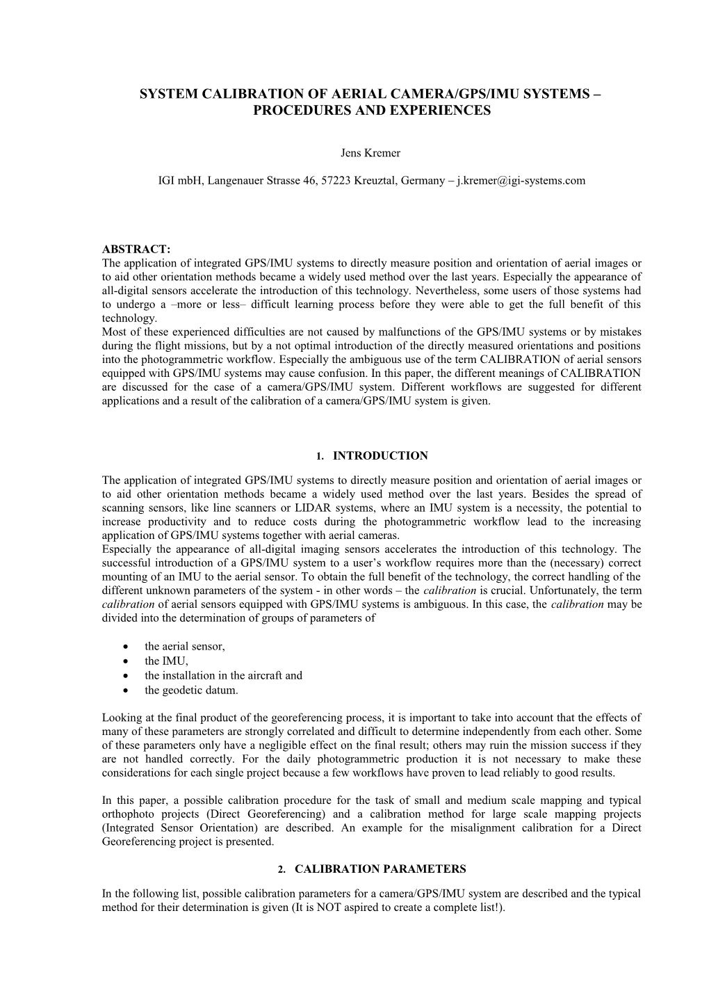 S Ystem Calibration of Aerial Camera/GPS/IMU Systems