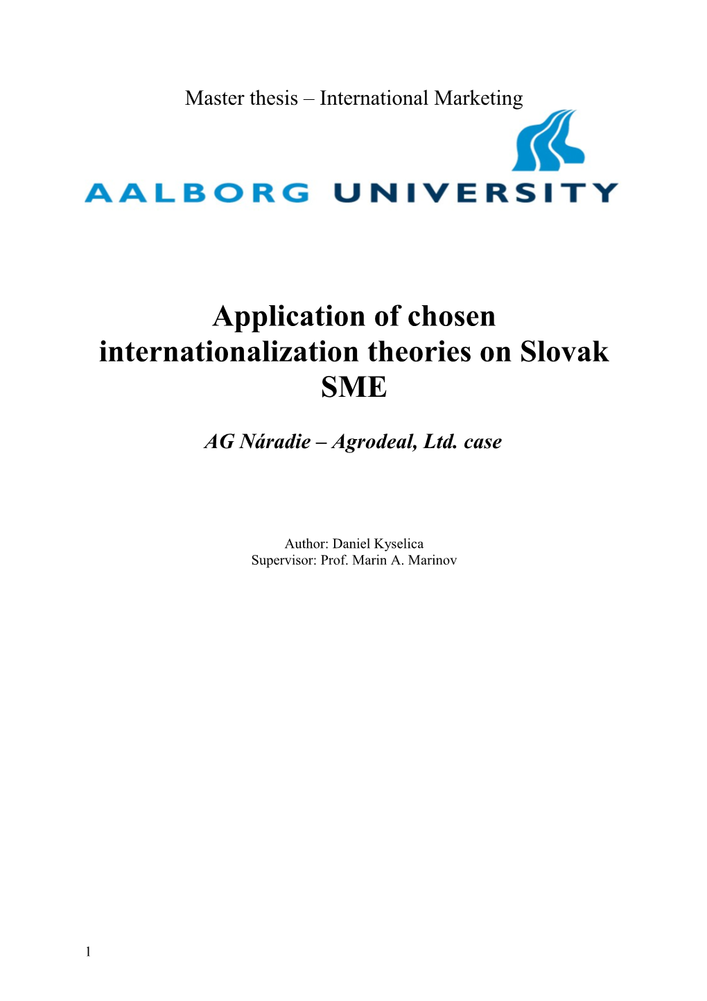 Application of Chosen Internationalization Theories on Slovak SME