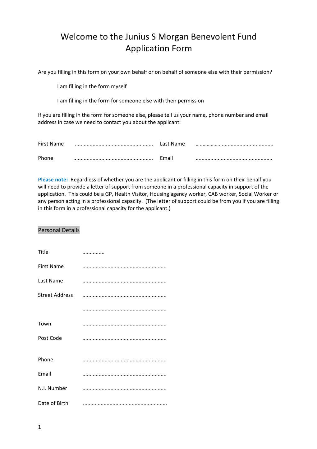 Welcome to the Junius S Morgan Benevolent Fund Application Form