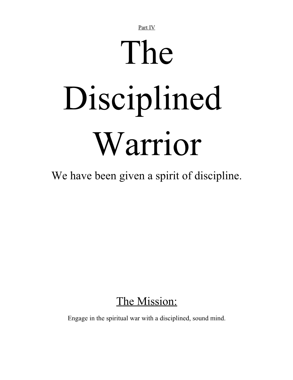 We Have Been Given a Spirit of Discipline