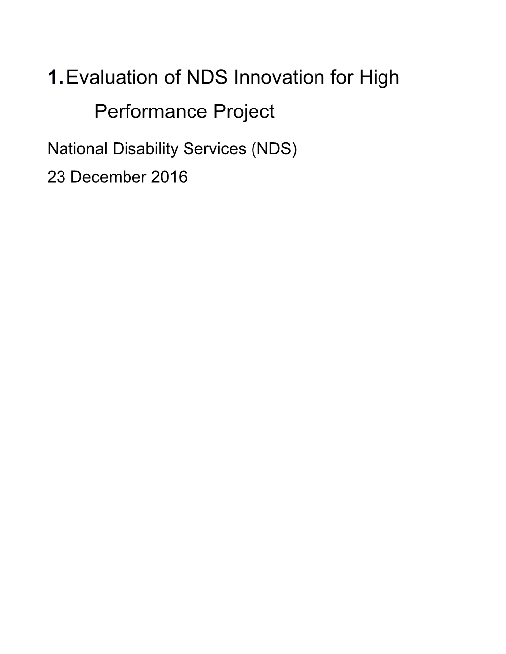 Evaluation of NDS Innovation for High Performance Project