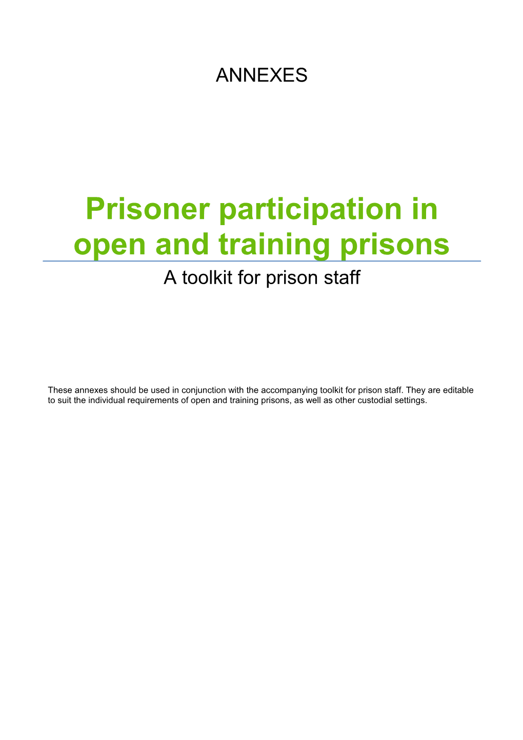 Prisoner Participation in Open and Training Prisons