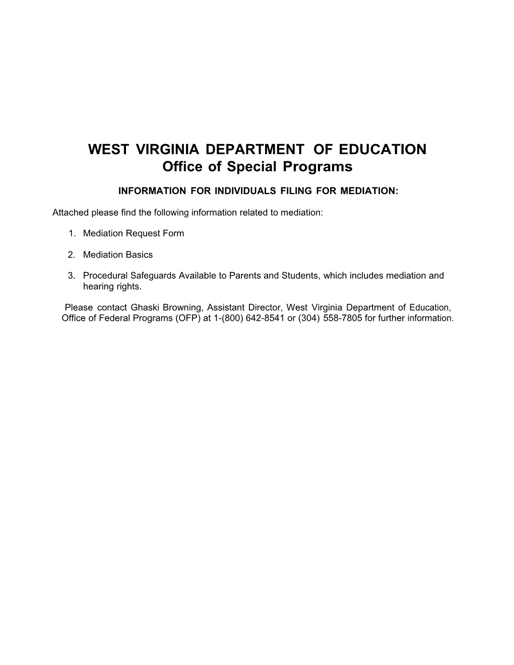 WEST VIRGINIA DEPARTMENT of EDUCATION Office of Special Programs