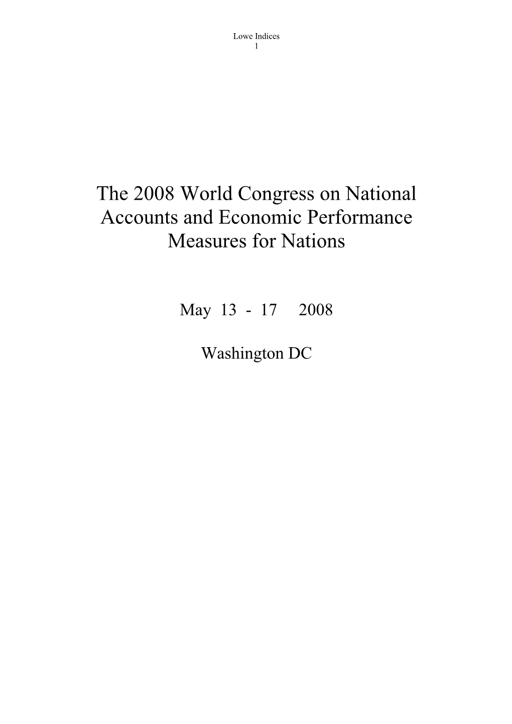 The 2008 World Congress on National Accounts and Economic Performance Measures for Nations