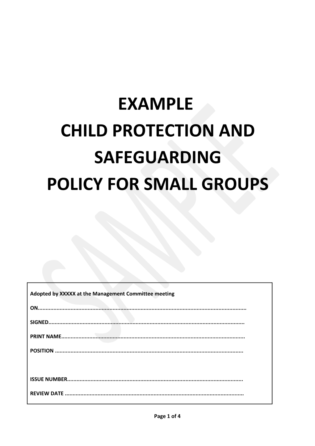 Policy for Small Groups