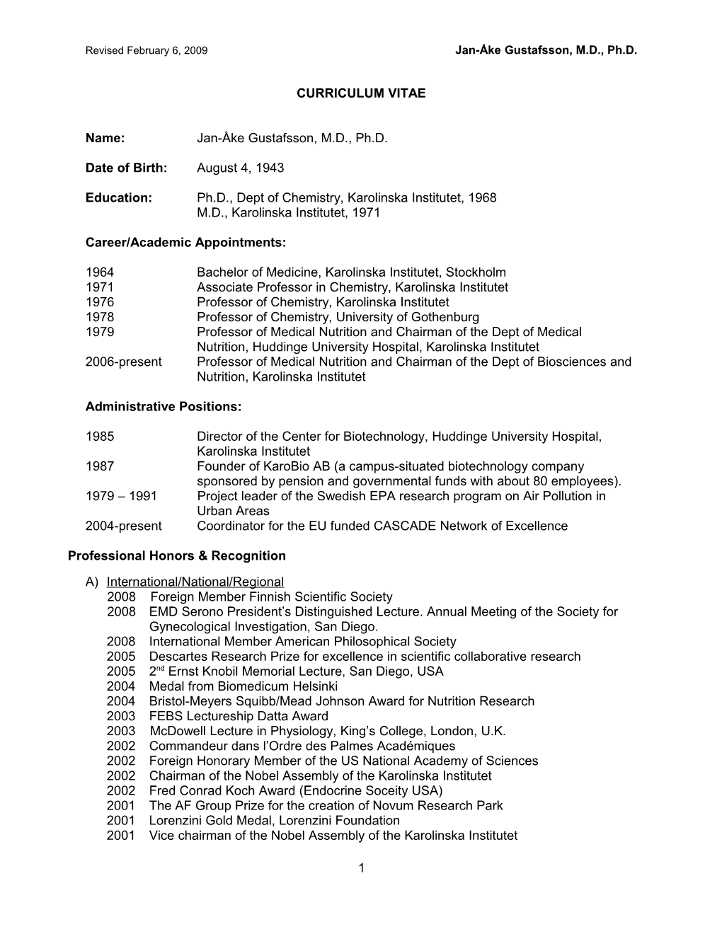 Revised February 6, 2009 Jan-Åke Gustafsson, M.D., Ph.D