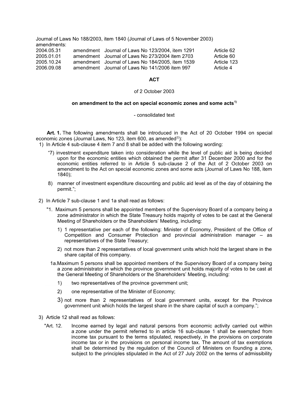 2004.05.31 Amendmentjournal of Laws No 123/2004, Item 1291 Article 62