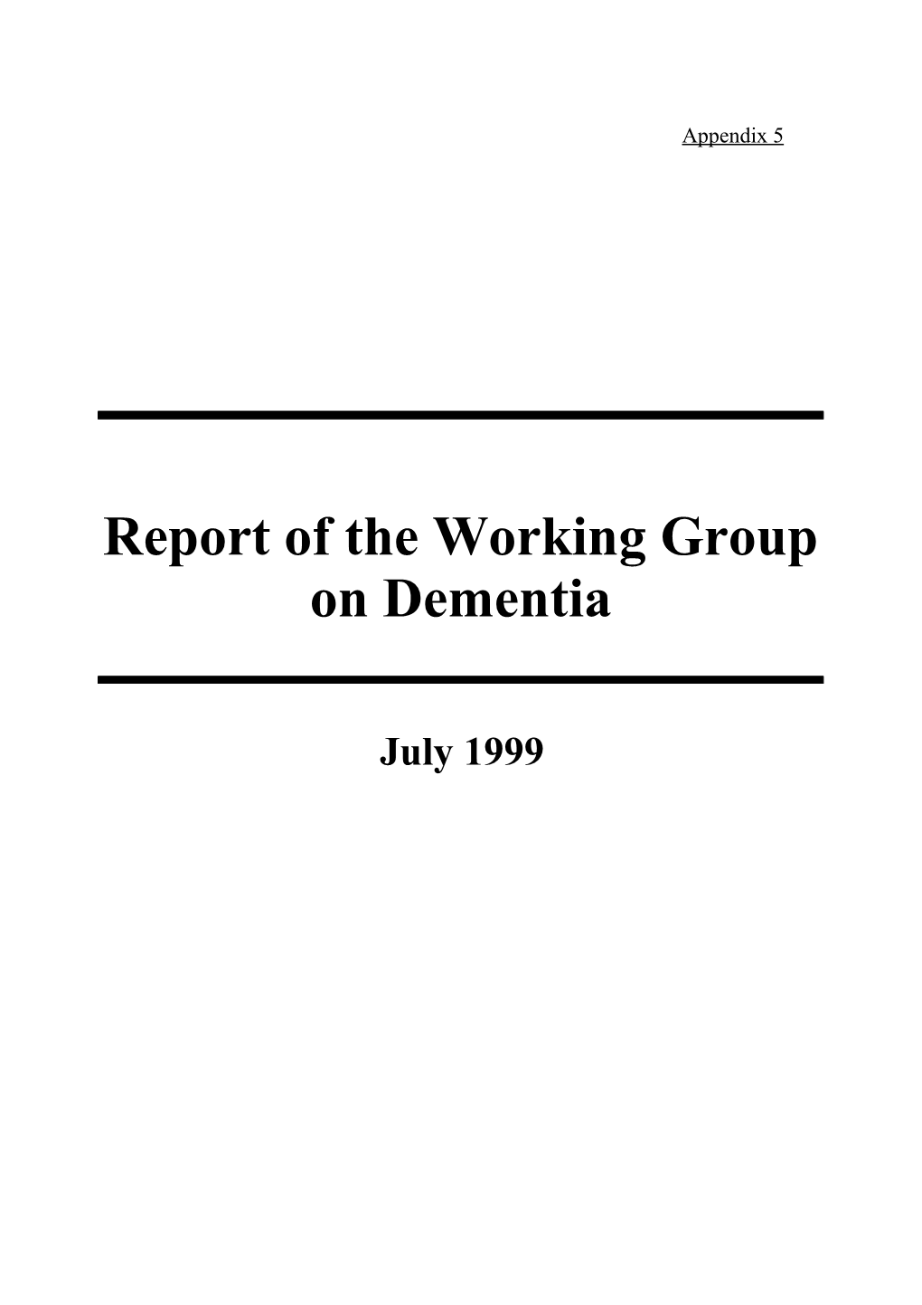 Report from Working Group on Dementia