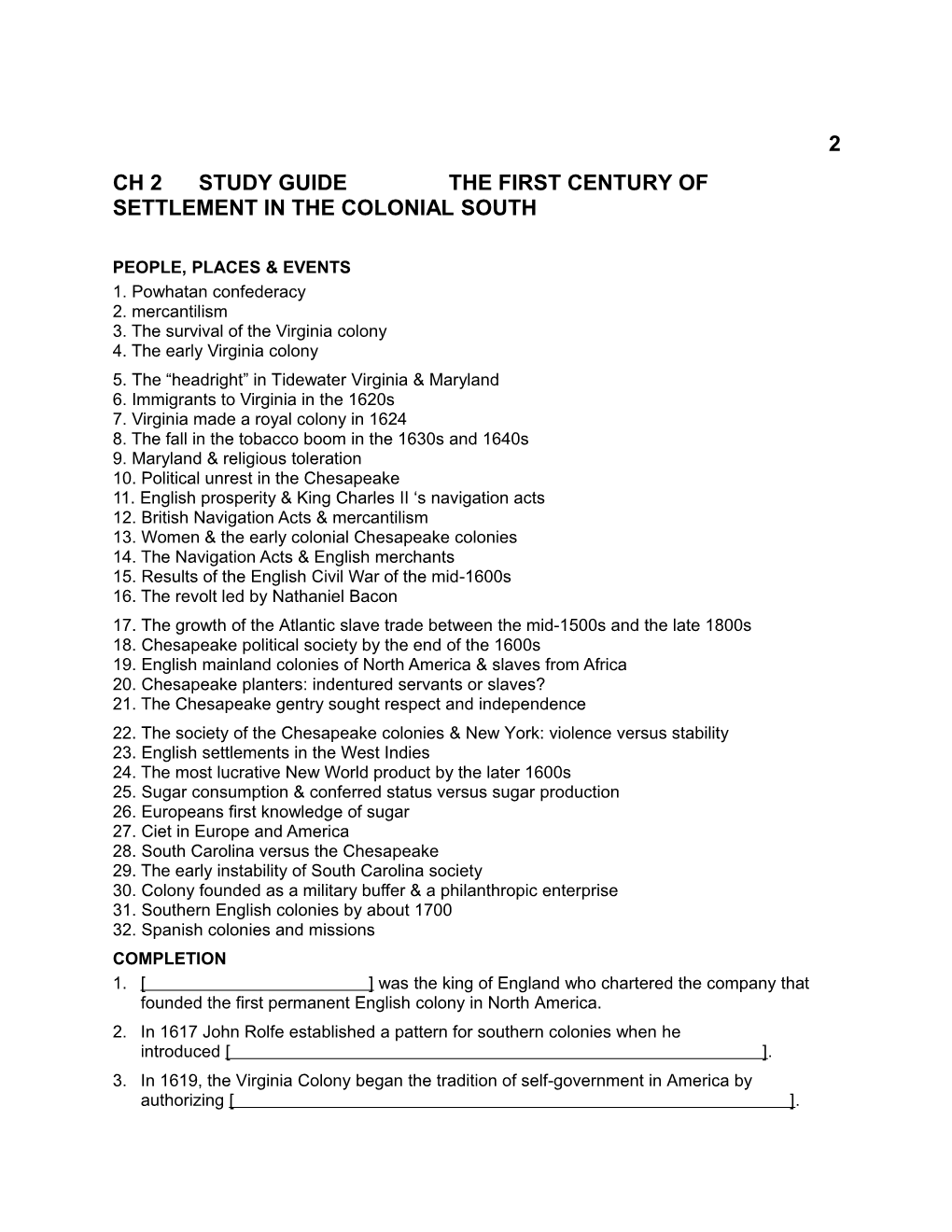 Ch 2 Study Guide the FIRST CENTURY of SETTLEMENT in the COLONIAL SOUTH