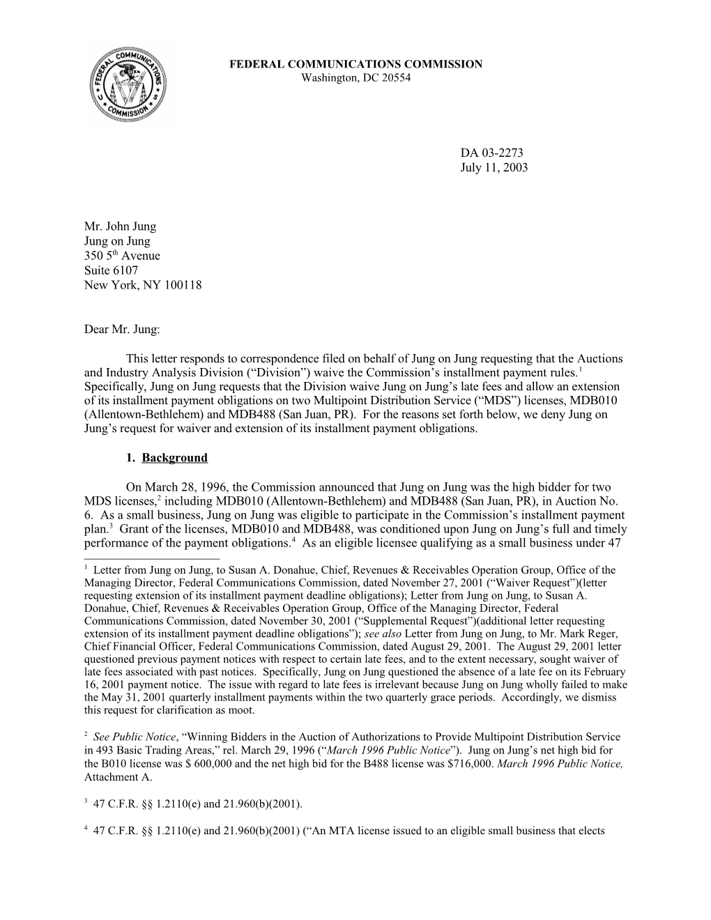 This Letter Responds to Correspondence Filed on Behalf of Jung on Jung Requesting That