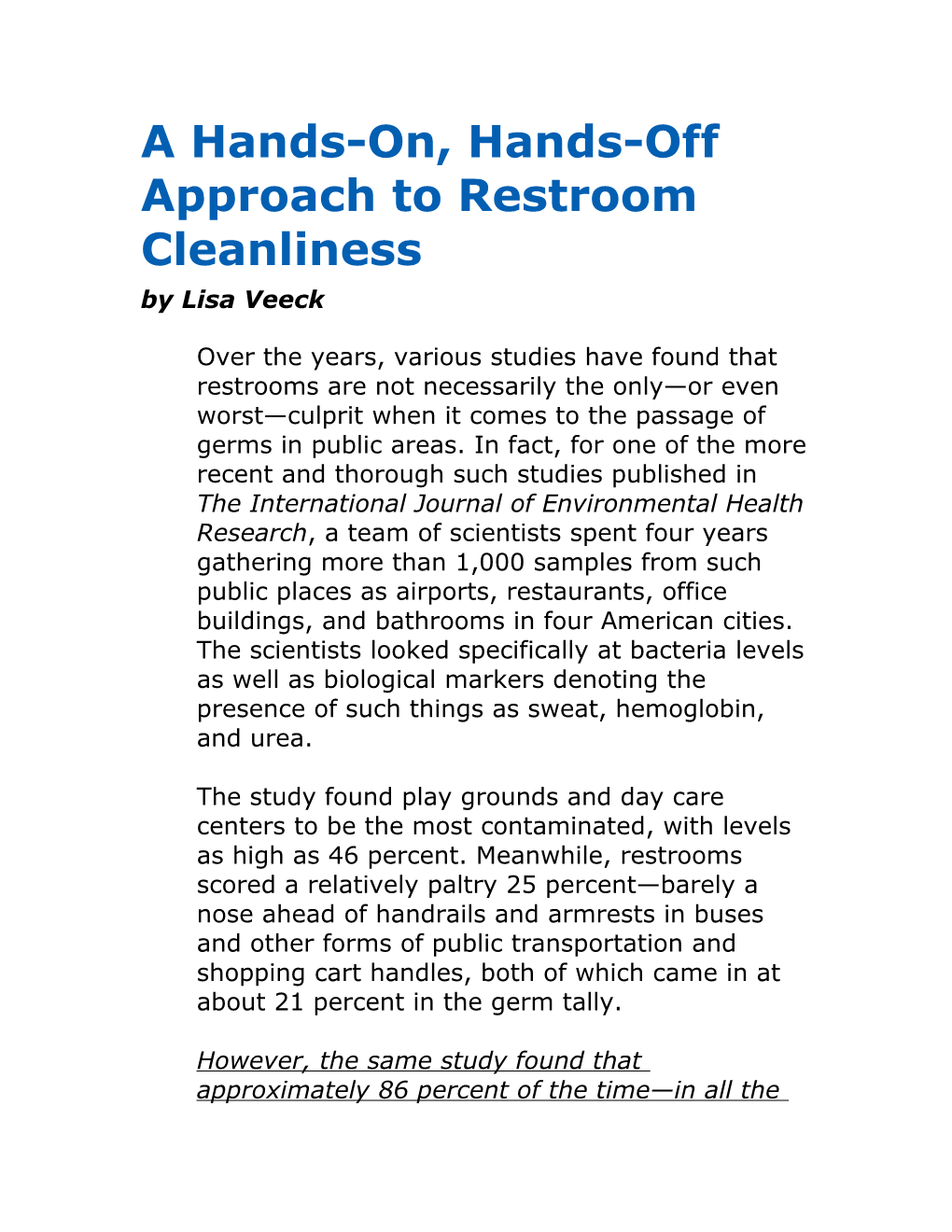 A Hands-On, Hands-Off Approach to Restroom Cleanliness