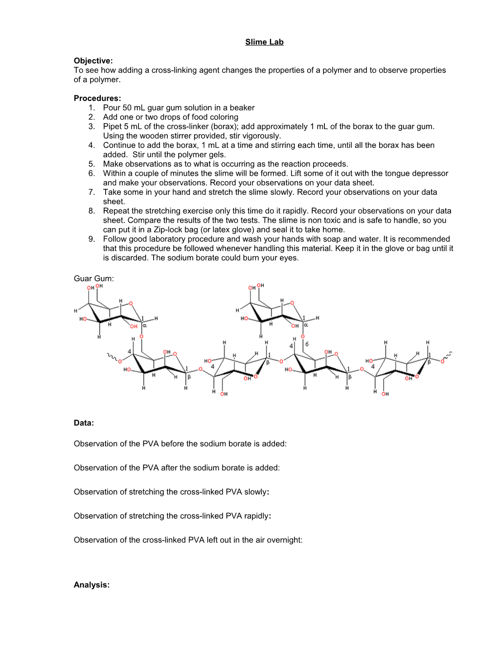 To See How Adding a Cross-Linking Agent Changes the Properties of a Polymer and to Observe