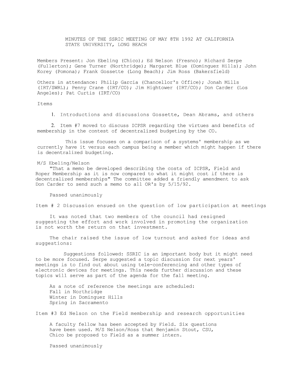 Minutes of the Ssric Meeting of May 8Th 1992 at California State University, Long Beach
