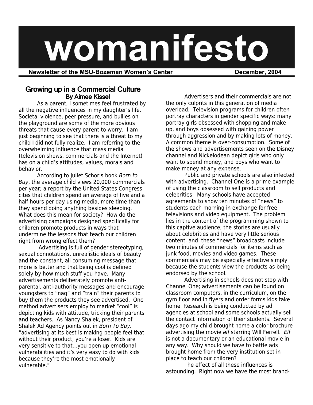 Newsletter of the MSU-Bozeman Women S Center December, 2004