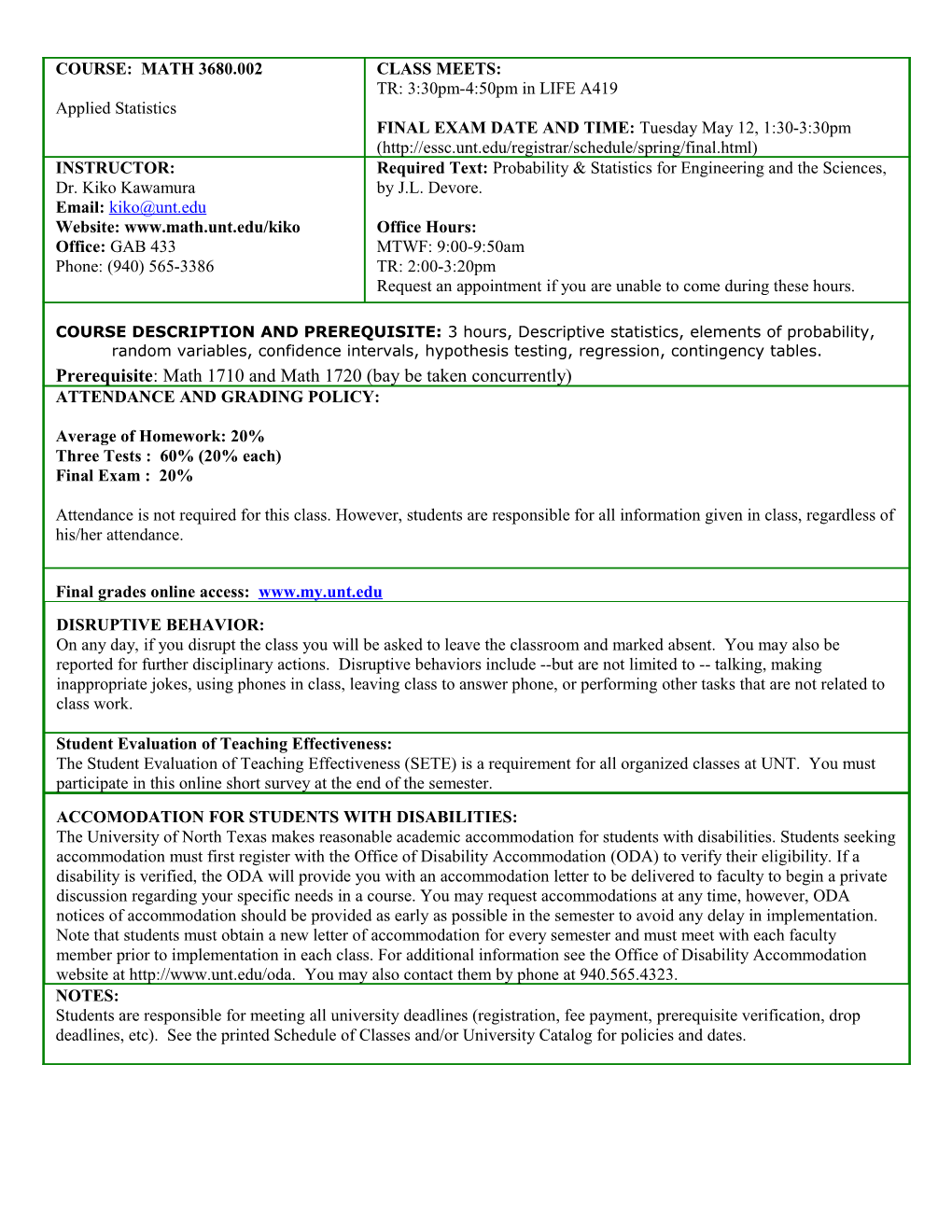 COURSE DESCRIPTION and PREREQUISITE:3 Hours, Descriptive Statistics, Elements of Probability