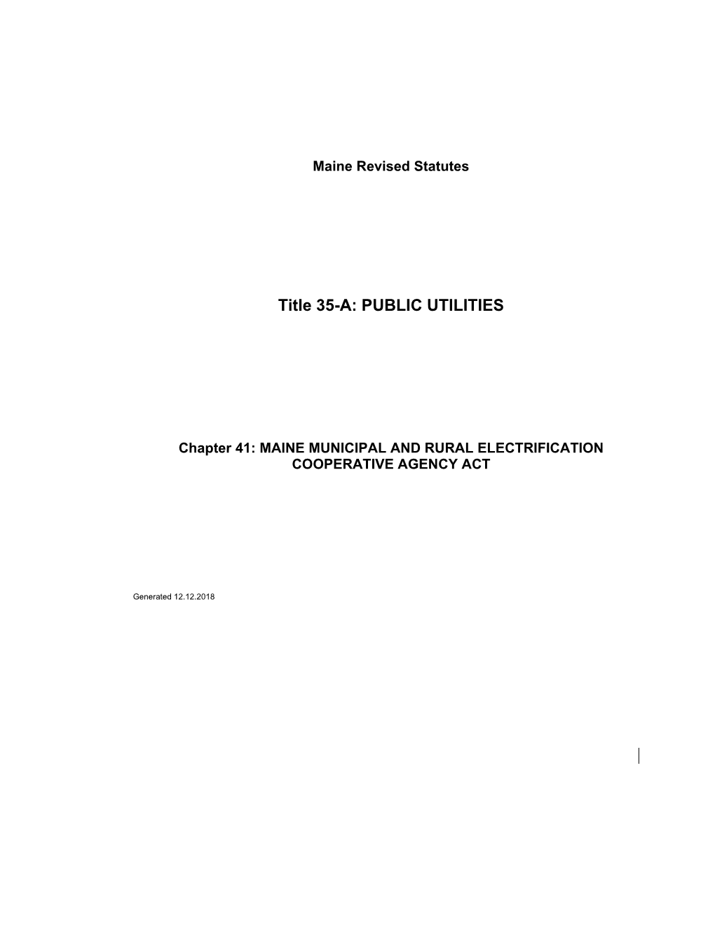 MRS Title 35-A 4131. CREATION of MAINE MUNICIPAL and RURAL ELECTRIFICATION COOPERATIVE AGENCY