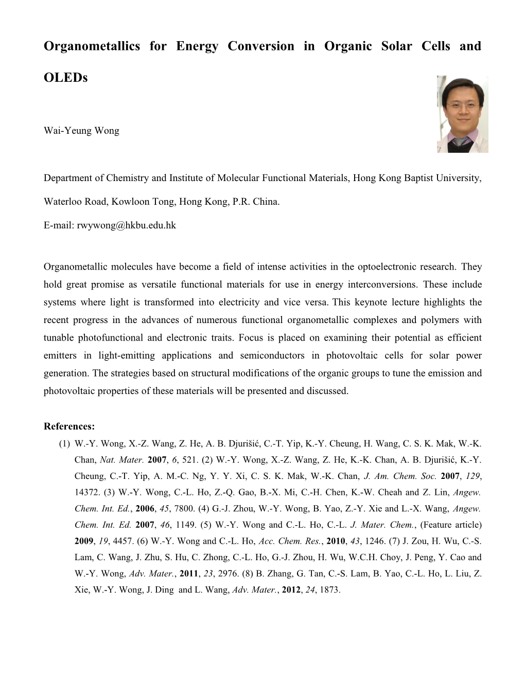 Luminescent Organometallic Complexes and Polymers for Oleds and Solar Cells