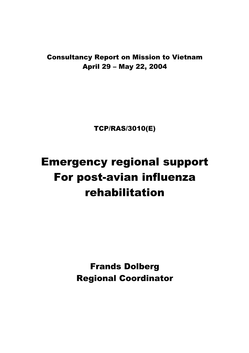 Emergency Regional Support for Post-Avian Influenza Rehabilitation
