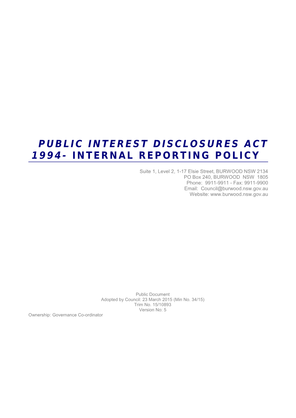 Public Interest Disclosures Act 1994- Internal Reporting Policy