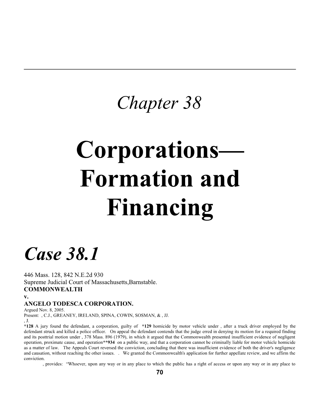 Chapter 38: Corporations Formation and Financing 1