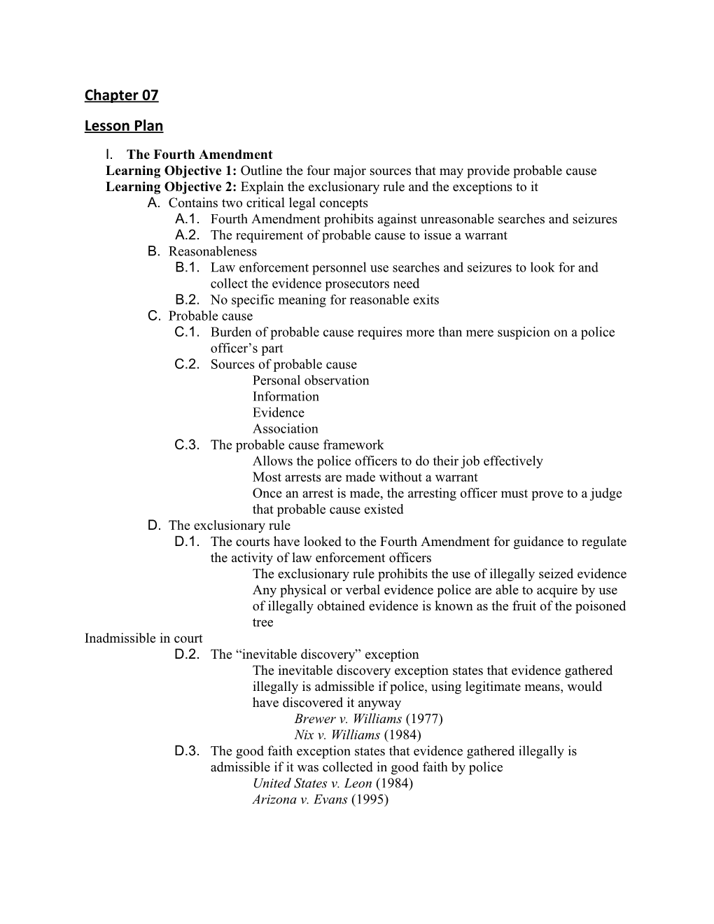 Learning Objective 2: Explain the Exclusionary Rule and the Exceptions to It