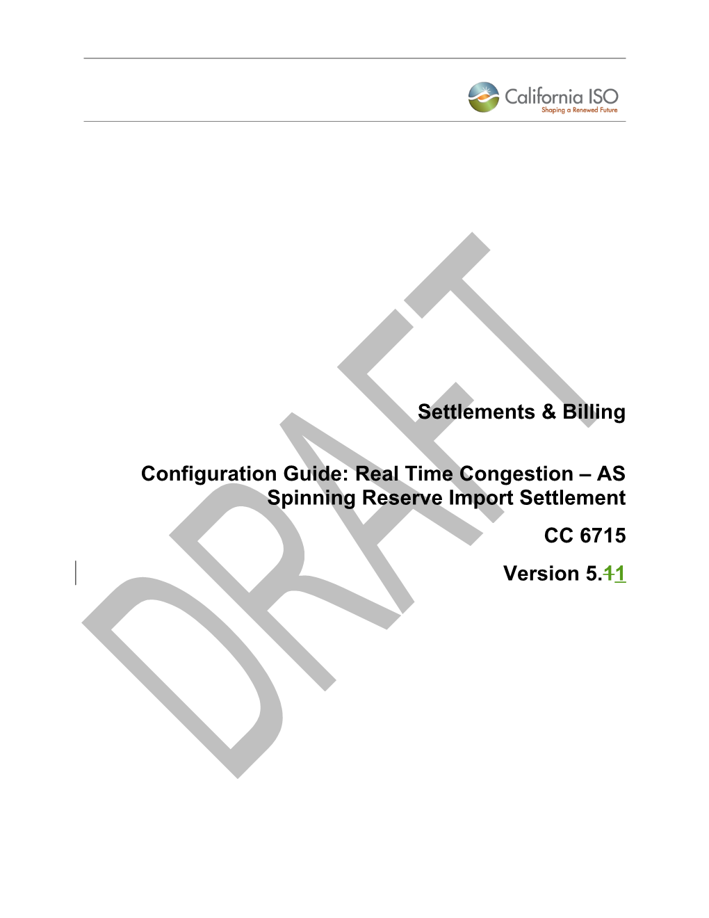 CG CC 6715 Real Time Congestion - AS Spinning Reserve Import Settlement