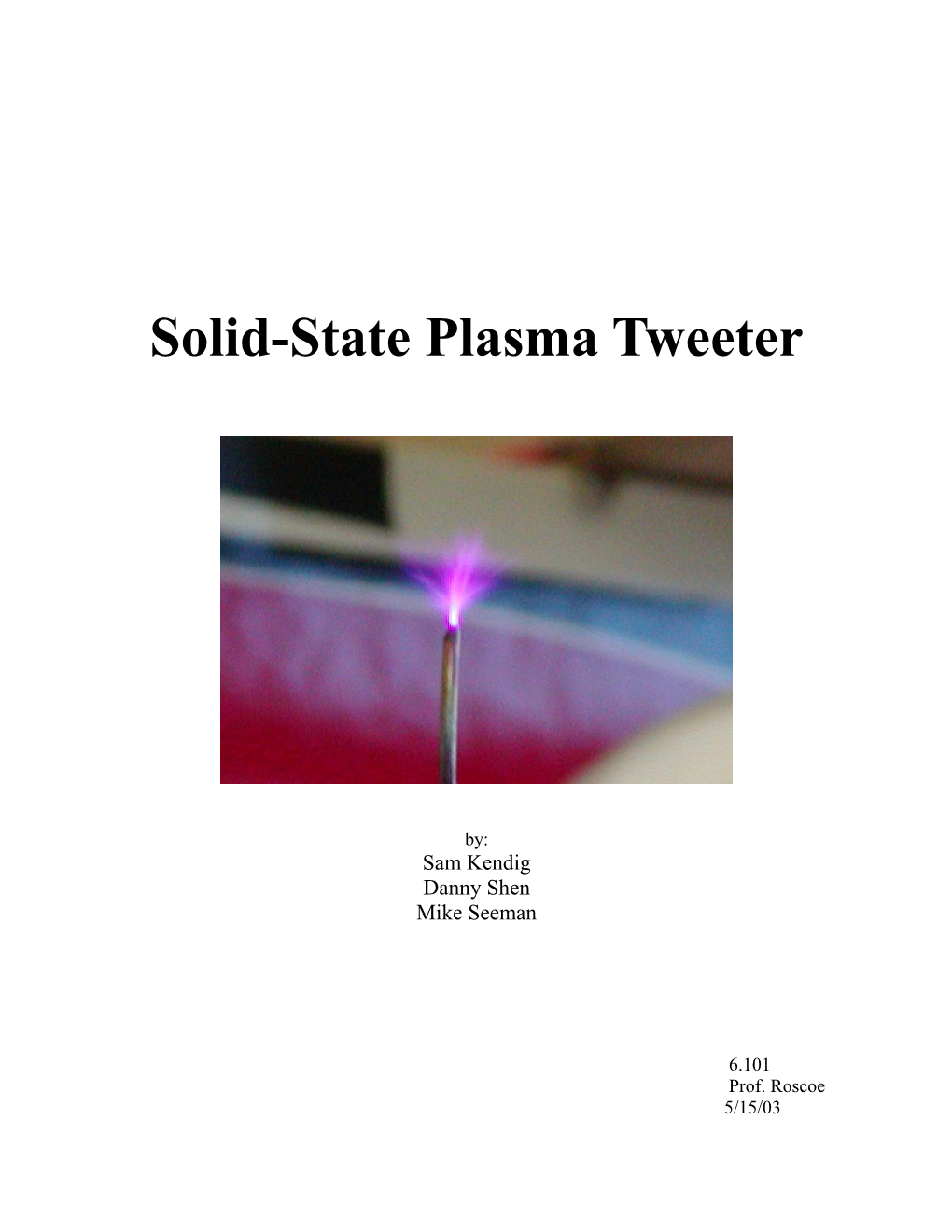 Solid-State Plasma Tweeter