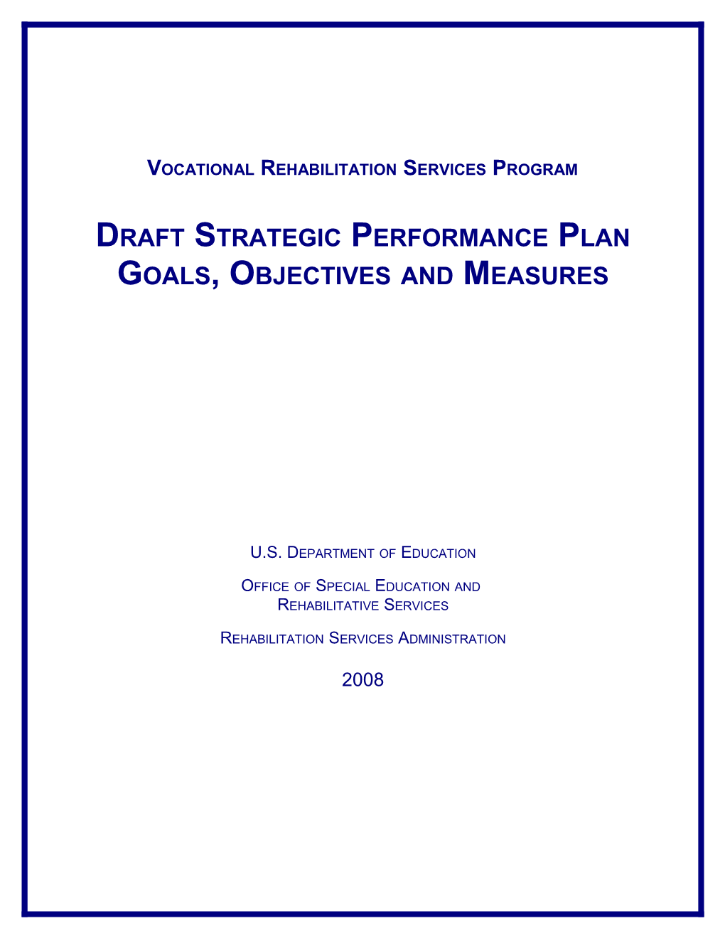 Draft Strategic Performance Plan Goals, Objectives and Measures (MS Word)