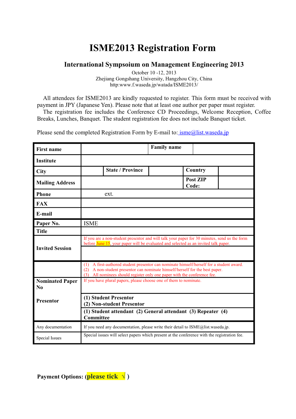 International Sympsoium on Management Engineering 2013