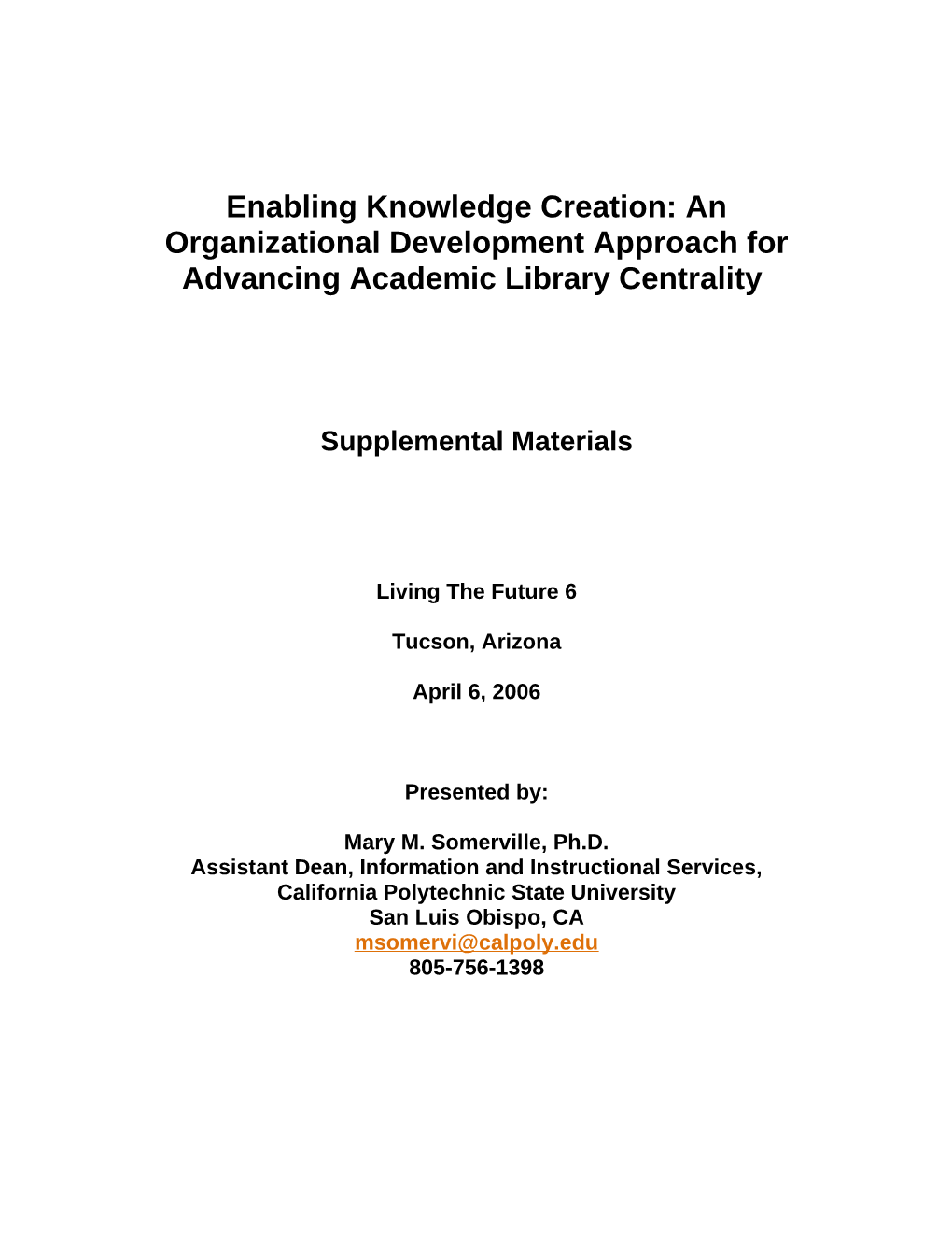 Enabling Knowledge Creation: an Organizational Development Approach for Advancing Academic