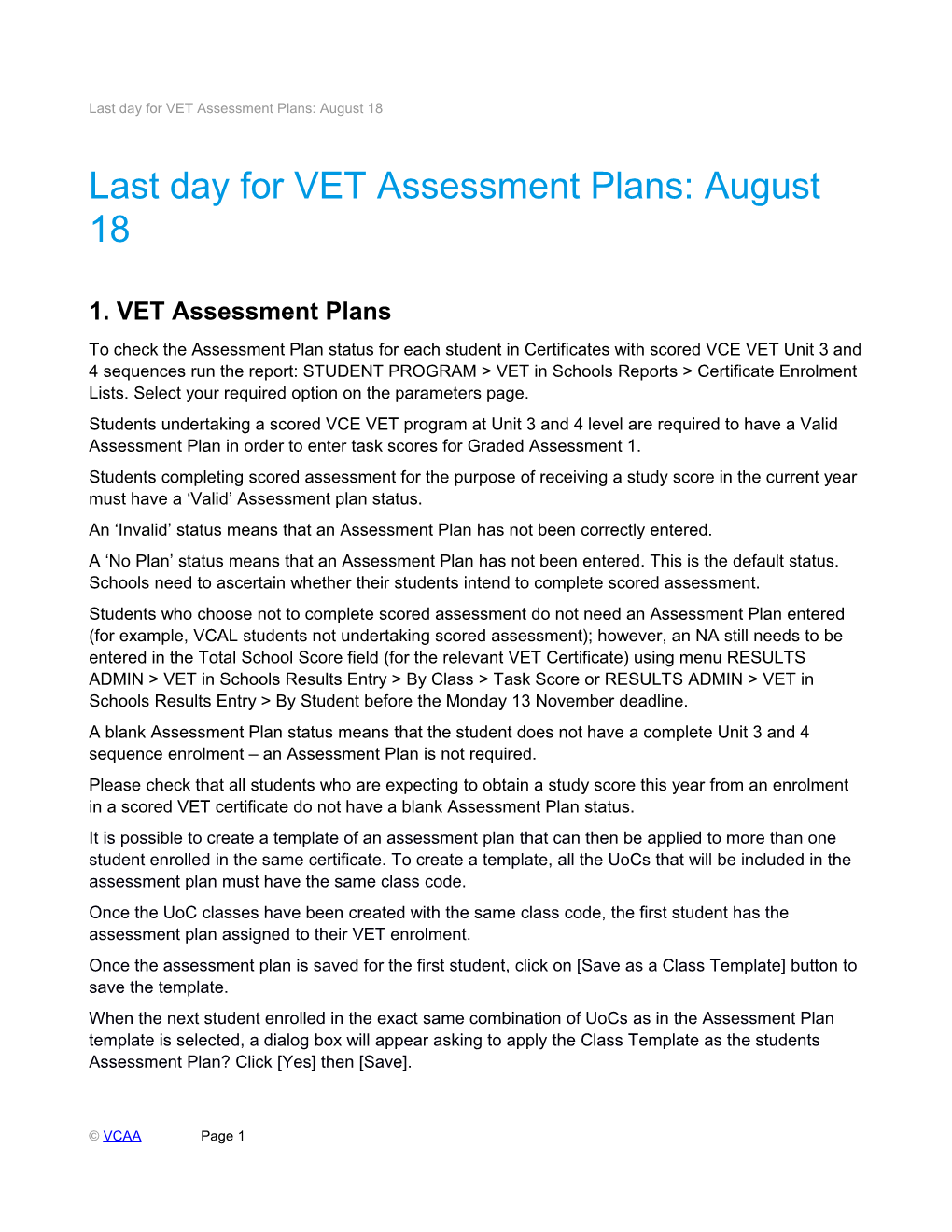 Last Day for VET Assessment Plans: August 18